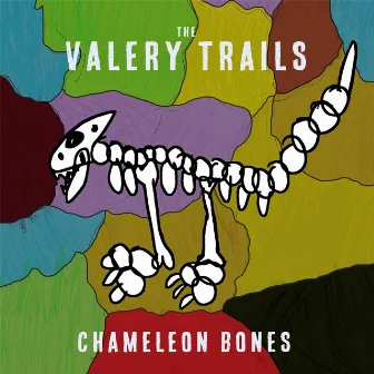 Chameleon Bones by The Valery Trails