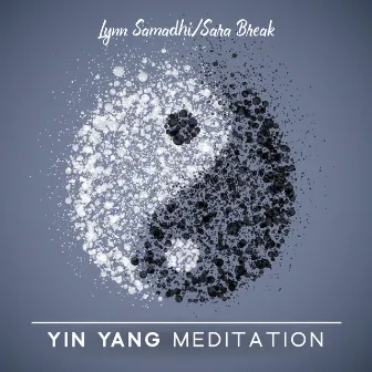 Yin Yang Meditation by Sara Break