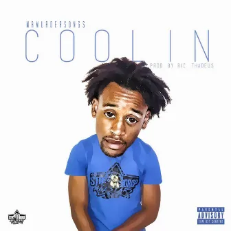 Coolin by mrmurdersongs