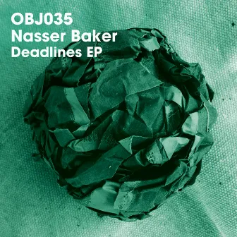 Deadlines EP by Nasser Baker