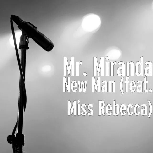 New Man (feat. Miss Rebecca)