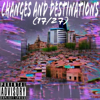 CHANGES AND DESTINATIONS (17/27) by MC BOOMER FENIX