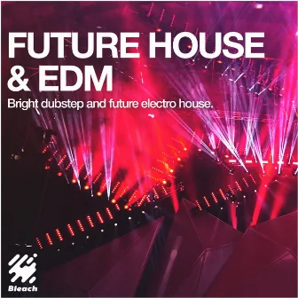 Future House & EDM by Steve Murrell