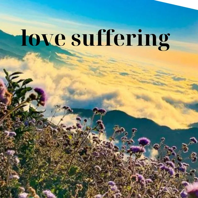 love suffering