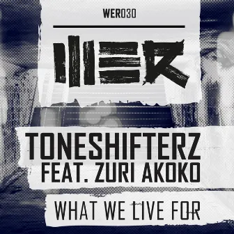 What We Live For by Zuri Akoko