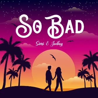 So Bad by Simi