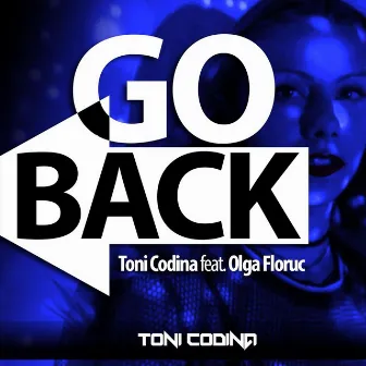 Go Back by Toni Codina