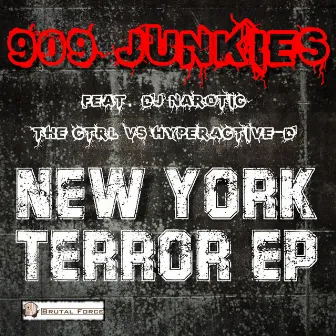 New York Terror EP by 909 Junkies