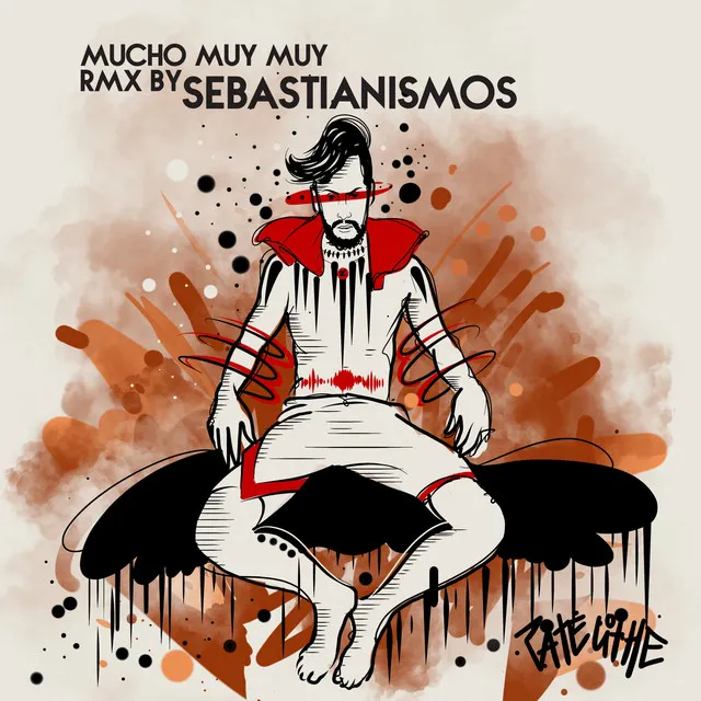 Mucho Muy Muy (Rmx Sebastianismos)