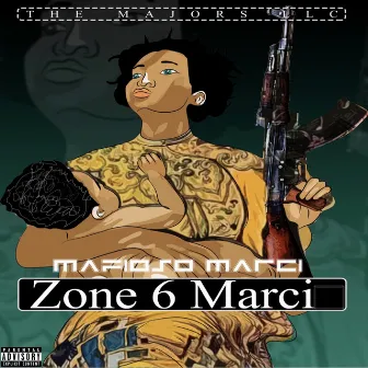 Zone 6 Marci by Mafioso Marci