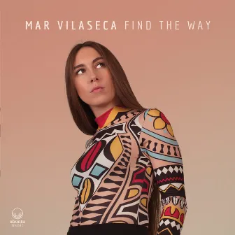 Find the Way by Mar Vilaseca