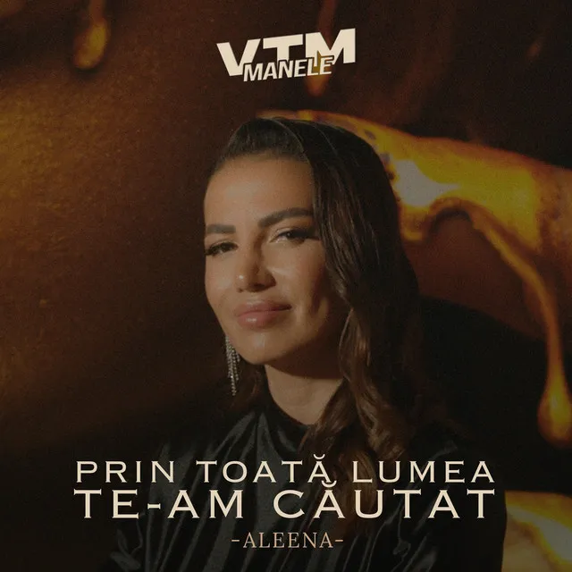 Prin toată lumea te-am căutat