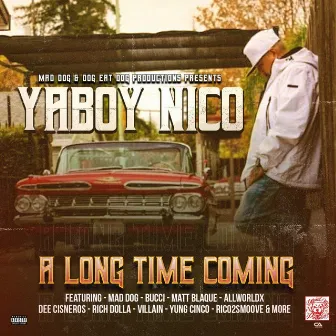 A Long Time Coming by Yaboy Nico