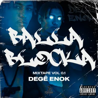 Balla Blocka by Degê Enok