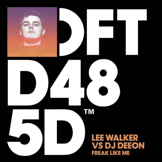 Freak Like Me - DJ Deeon vs. Lee Walker Remix