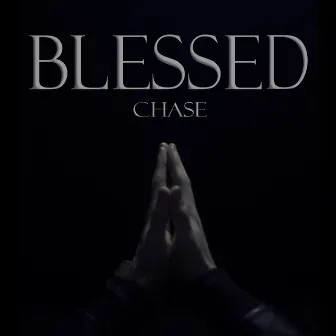 Blessed by Chase