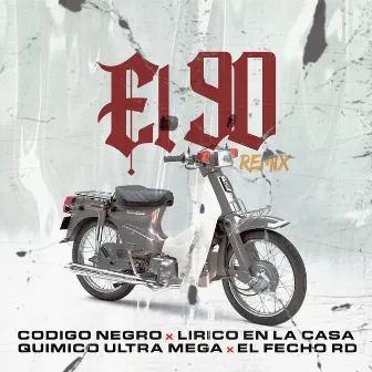 El 90 (Remix) by Codigo Negro