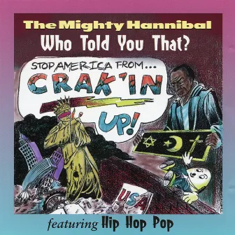 Who Told You That? by The Mighty Hannibal