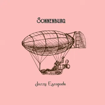 Jazzy Escapade by Sonnenburg