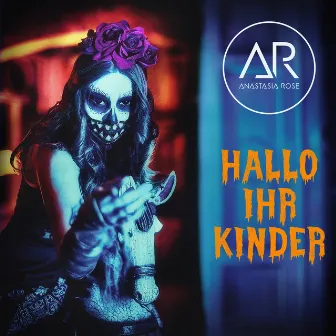 Hallo ihr Kinder by Anastasia Rose