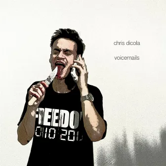 Voicemails by Chris DiCola