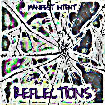 Reflections by Manifest Intent