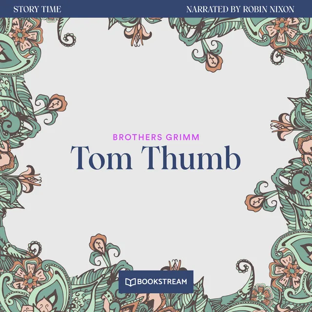 Part 1 - Tom Thumb - Story Time, Episode 62