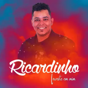 Investe em Mim by Ricardinho