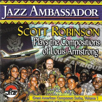 Jazz Ambassador: Scott Robin by Scott Robinson