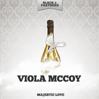 Majestic Love by Viola McCoy