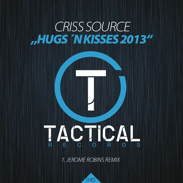 Hugs 'N Kisses 2013 (Jerome Robins Remix)