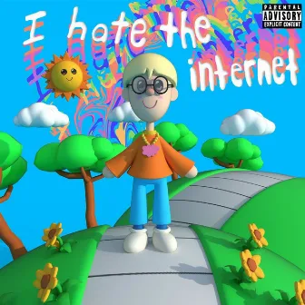 I HATE THE INTERNET by internetboy