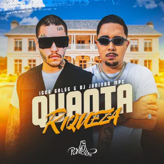 Quanta Riqueza by Dj Juninho Mpc