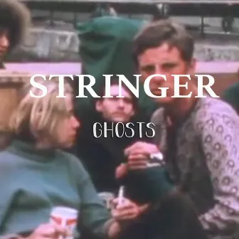 Ghosts by Stringer