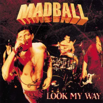 Look My Way by Madball