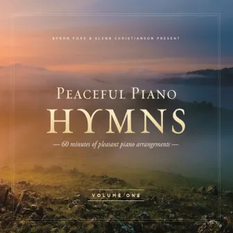 Peaceful Piano Hymns by Byron Foxx