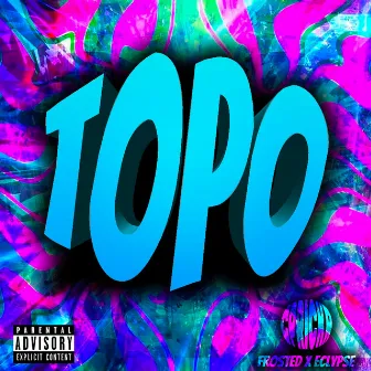 TOPO by CPrickR