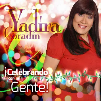 Celebrando Con Mi Gente by Yadira Coradín