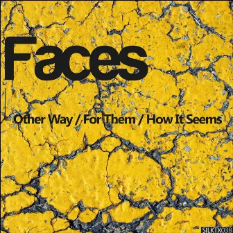 Other Way/For Them/How It Seems by Faces