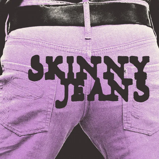 Skinny Jeans (with. Donnie)