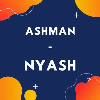 Nyash by Ashman