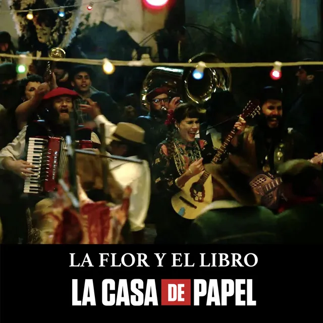 La Flor y el Libro (Instrumental) (Banda Sonora de la Serie de Tv la Casa de Papel / Money Heist)