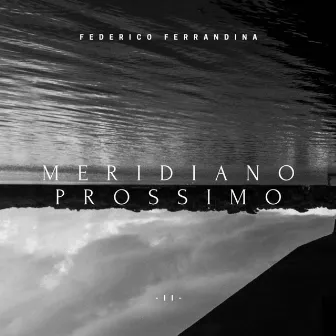 Meridiano Prossimo by Federico Ferrandina