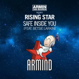 Safe Inside You by Rising Star