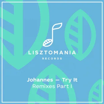 Try It (Remixes), Pt. 1 by Johannes