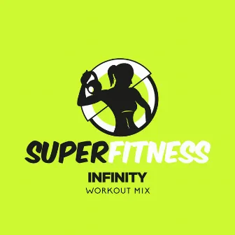 Infinity (Workout Mix) by SuperFitness