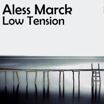 Low Tension by Aless Marck