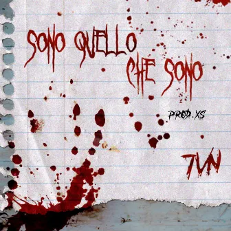 Sono Quello Che Sono by 7VN