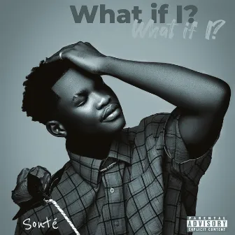 What If I? by Sonté