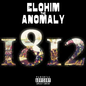 1812 by Elohim the Anomaly